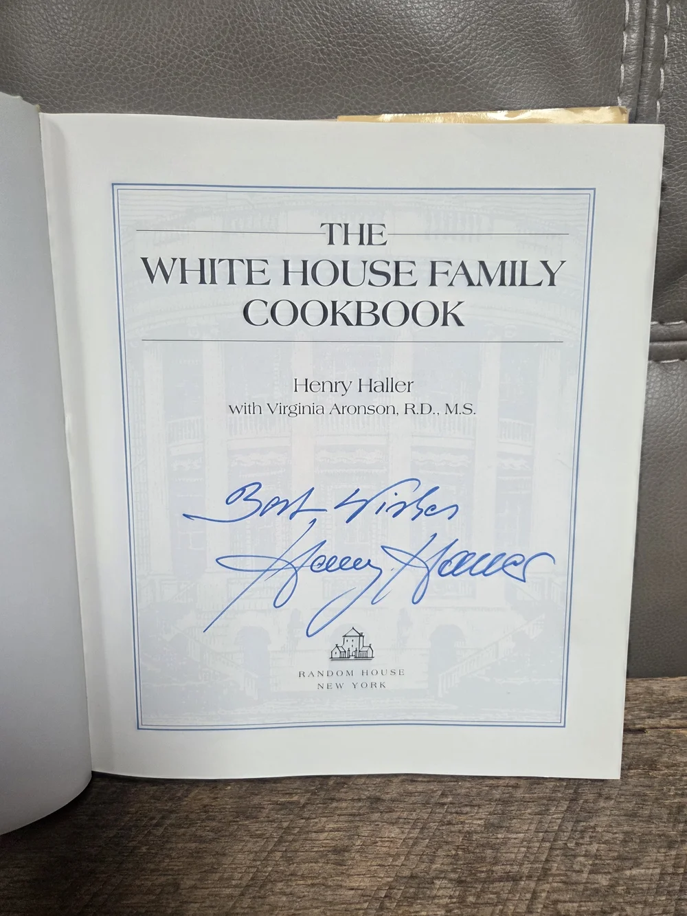 Signed First Edition: The White House Family Cookbook by Henry Haller ~ Bin 1H